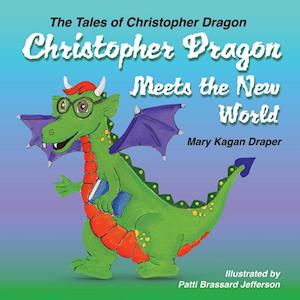 Christopher Dragon Meets the New World