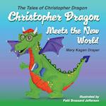 Christopher Dragon Meets the New World