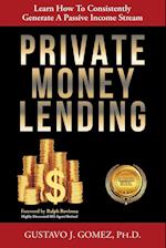 Private Lending Money