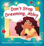 Don't Stop Dreaming, Abby 