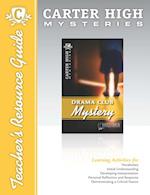 Drama Club Mystery Teacher's Resource Guide