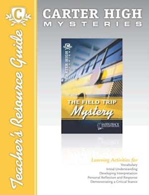 Field Trip Mystery Teacher's Resource Guide