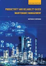 Productivity and Reliability-Based Maintenance Management, Second Edition