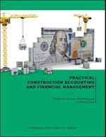 Practical Construction Accounting and Financial Management