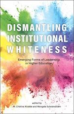 Dismantling Institutional Whiteness