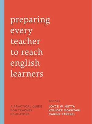 Preparing Every Teacher to Reach English Learners