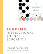 Leading Instructional Rounds in Education