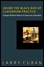 Inside the Black Box of Classroom Practice