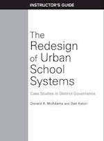 The Redesign of Urban School Systems