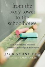 From the Ivory Tower to the Schoolhouse