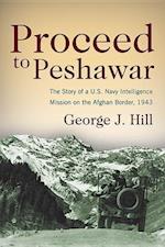 Hill, G:  Proceed to Peshawar