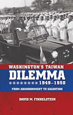 Washington's Taiwan Dilemma, 1949-1950
