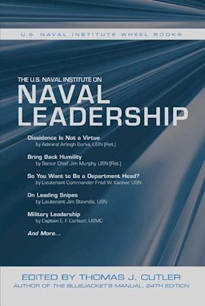 The U.S. Naval Institute on NAVAL LEADERSHIP