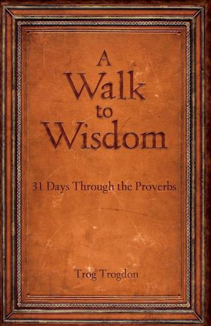 A Walk to Wisdom