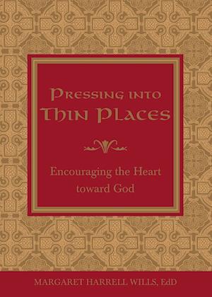 Pressing Into Thin Places