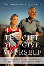 Gift You Give Yourself