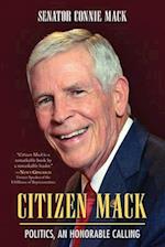 Citizen Mack: Politics, an Honorable Calling 