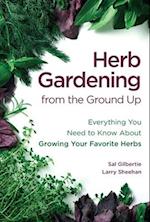 Herb Gardening from the Ground Up