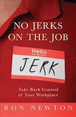 No Jerks on the Job