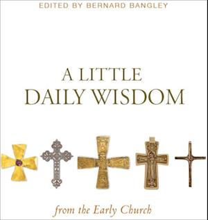 Little Daily Wisdom from the Early Church