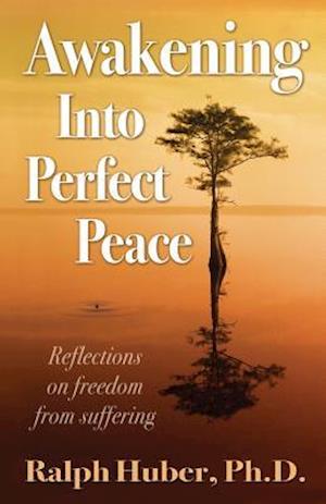 Awakening Into Perfect Peace