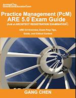 Practice Management (PcM) ARE 5.0 Exam Guide (Architect Registration Examination)