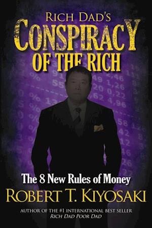 Rich Dad's Conspiracy of the Rich