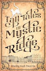 Tall Tales of Mystic Ridge 