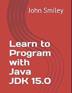 Learn to Program with Java JDK 15.0
