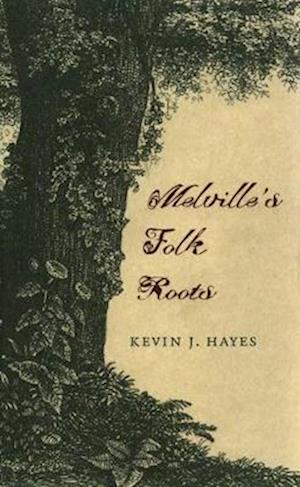 Melville's Folk Roots