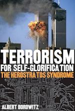 Terrorism for Self-Glorification