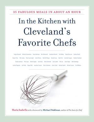 In the Kitchen with Cleveland's Favorite Chefs