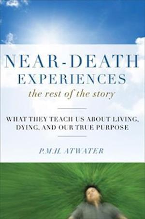 Near-Death Experiences, The Rest of the Story