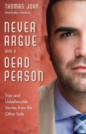 Never Argue with a Dead Person