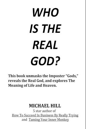 WHO IS THE REAL GOD