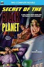 Secret of the Black Planet & the Outcasts of Solar III