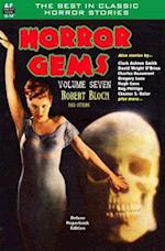 Horror Gems, Volume Seven, Robert Bloch and Others