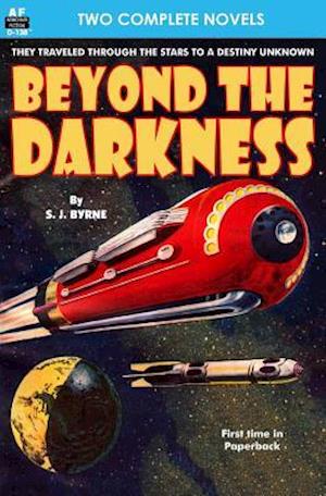 Beyond the Darkness & the Fireless Age