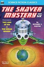The Shaver Mystery, Book Six
