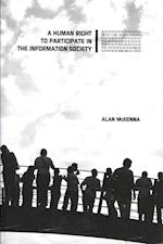 A Human Right to Participate in the Information Society