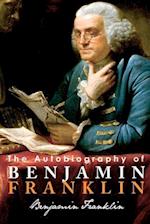 The Autobiography of Benjamin Franklin