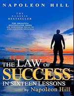 The Law of Success in Sixteen Lessons by Napoleon Hill
