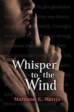 Whisper to the Wind