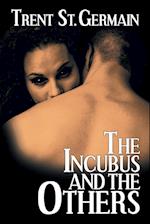The Incubus and The Others