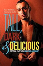 Tall, Dark, and Delicious