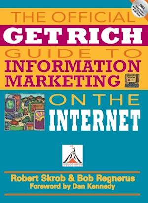 Official Get Rich Guide to Information Marketing