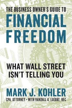 Business Owner's Guide to Financial Freedom