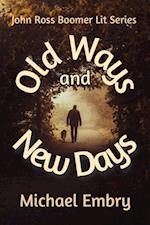 Old Ways and New Days