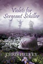 Violets for Sgt. Schiller