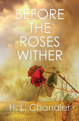 Before the Roses Wither